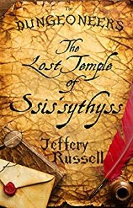 The Lost Temple of Ssis'sythyss by Jeffrey Russell