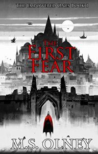 the first fear by ms olney
